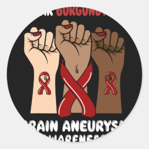 I Wear Burgundy For brain aneurysm Awareness  Classic Round Sticker