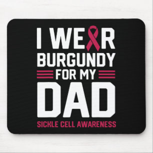 I Wear Burgundy for My Dad Sickle Cell Anaemia Awa Mouse Pad