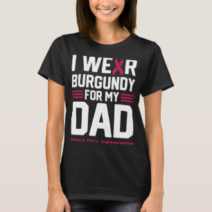 I Wear Burgundy for My Dad Sickle Cell Anaemia Awa T-Shirt