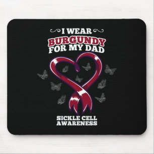 I Wear Burgundy For My Dad Sickle Cell Awareness 5 Mouse Pad
