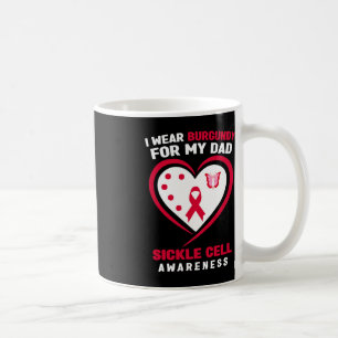 I Wear Burgundy for My Dad Sickle Cell Awareness 6 Coffee Mug