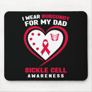 I Wear Burgundy for My Dad Sickle Cell Awareness 6 Mouse Pad