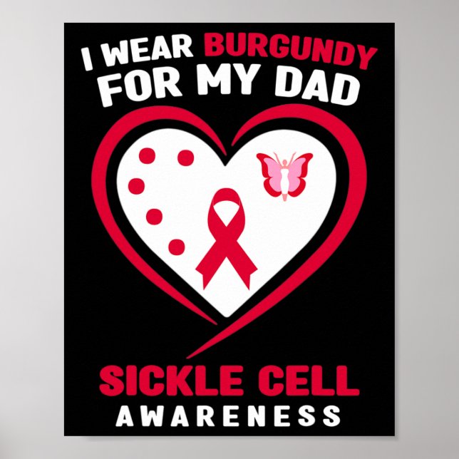 I Wear Burgundy for My Dad Sickle Cell Awareness 6 Poster (Front)