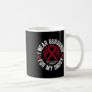 I Wear Burgundy For My Daddy Sickle Cell Awareness Coffee Mug