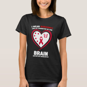I Wear Burgundy for My Daughter in Law Brain Aneur T-Shirt