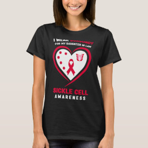 I Wear Burgundy For My Daughter In Law Sickle Cell T-Shirt