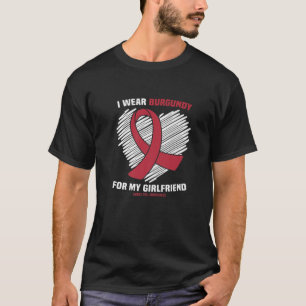 I Wear Burgundy For My Girlfriend Sickle Cell Awar T-Shirt