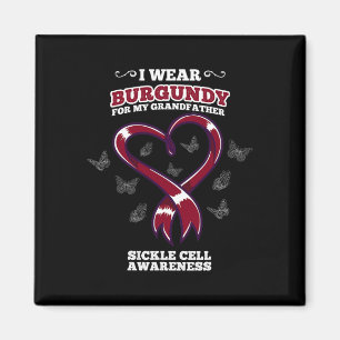 I Wear Burgundy For My Grandfather Sickle Cell Awa Magnet