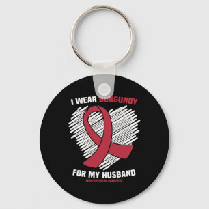 I Wear Burgundy For My Husband Brain Aneurysm Awar Key Ring