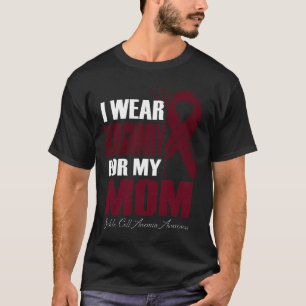 I Wear Burgundy For My Mum Sickle Cell Anaemia Awa T-Shirt