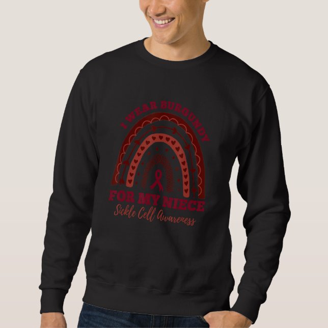 I Wear Burgundy For My Niece Rainbow Sickle Cell A Sweatshirt (Front)