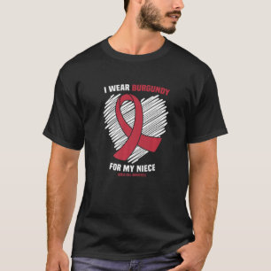 I Wear Burgundy For My Niece Sickle Cell Awareness T-Shirt