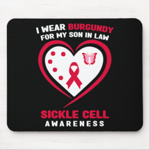 I Wear Burgundy for My Son In Law Sickle Cell Awar Mouse Pad