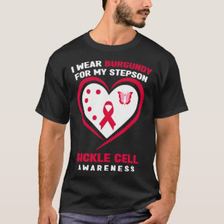 I Wear Burgundy For My Stepson Sickle Cell Awarene T-Shirt