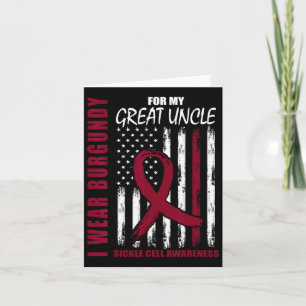 I Wear Burgundy Great Uncle Sickle Cell Awareness Card