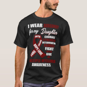 I Wear Burgundy Multiple Myeloma Awareness T-Shirt