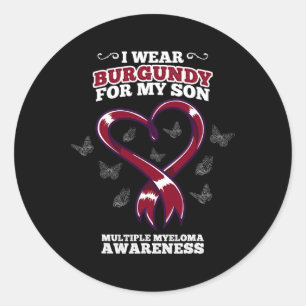 I Wear Burgundy Son Multiple Myeloma Awareness Blo Classic Round Sticker