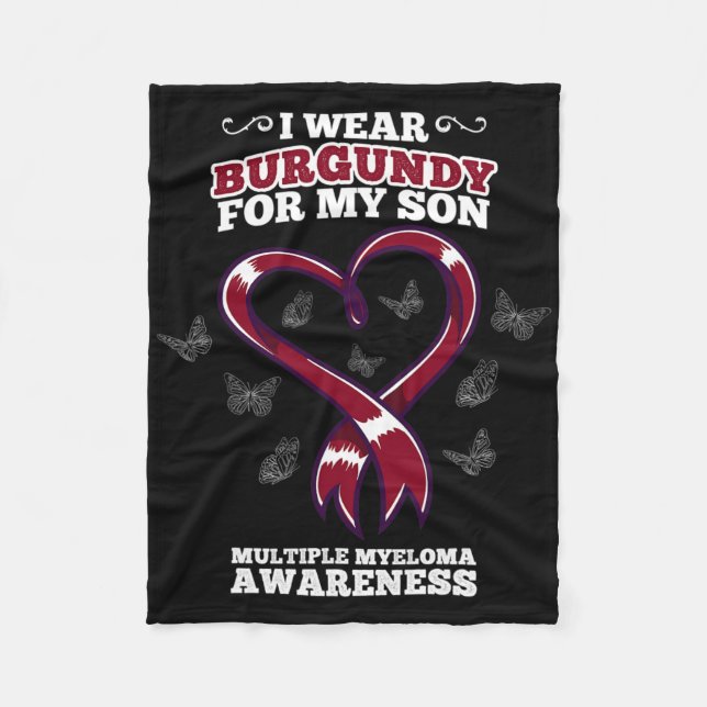 I Wear Burgundy Son Multiple Myeloma Awareness Blo Fleece Blanket (Front)