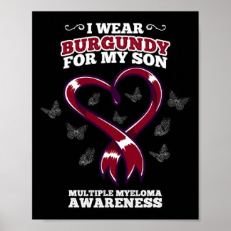 I Wear Burgundy Son Multiple Myeloma Awareness Blo Poster