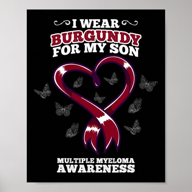I Wear Burgundy Son Multiple Myeloma Awareness Blo Poster (Front)