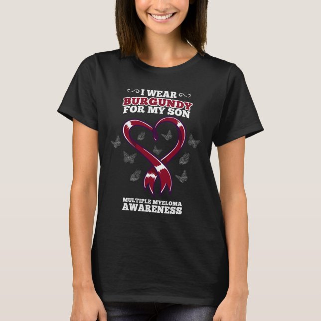 I Wear Burgundy Son Multiple Myeloma Awareness Blo T-Shirt (Front)