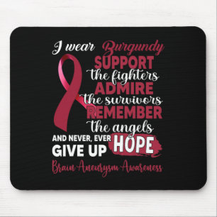 I Wear Burgundy Support Fighters Brain Aneurysm Aw Mouse Pad