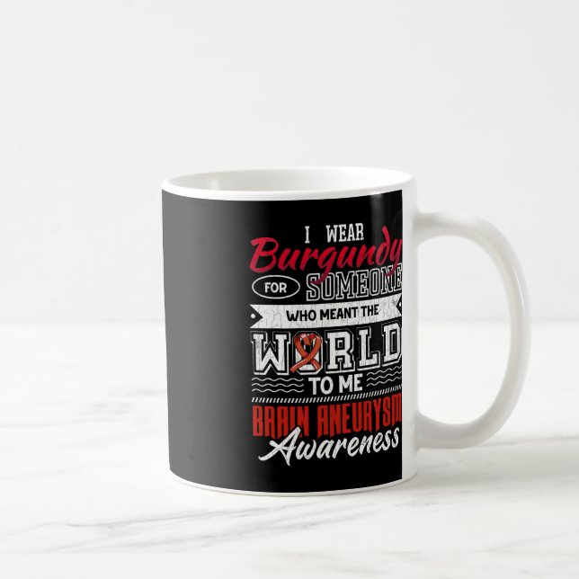 I Wear Dark Red For Someone Brain Aneurysm Awarene Coffee Mug (Right)
