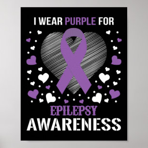 I Wear Epilepsy Awareness Supporter Ribbon  Poster