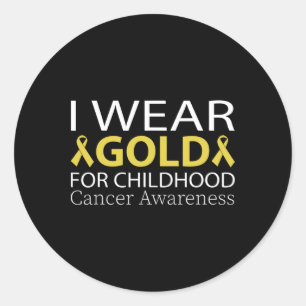 I Wear Gold For Childhood Cancer Awareness (2) Classic Round Sticker