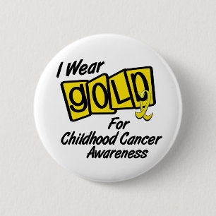 I Wear Gold For CHILDHOOD CANCER AWARENESS 8 6 Cm Round Badge