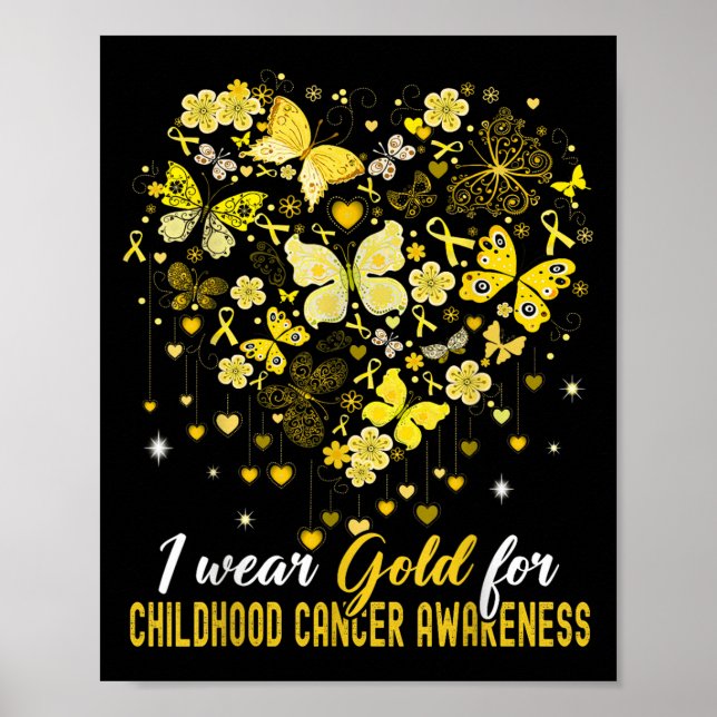 I Wear Gold For Childhood Cancer Awareness Butterf Poster (Front)