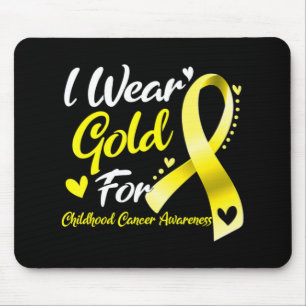 I Wear Gold For Childhood Cancer Awareness Mouse Pad