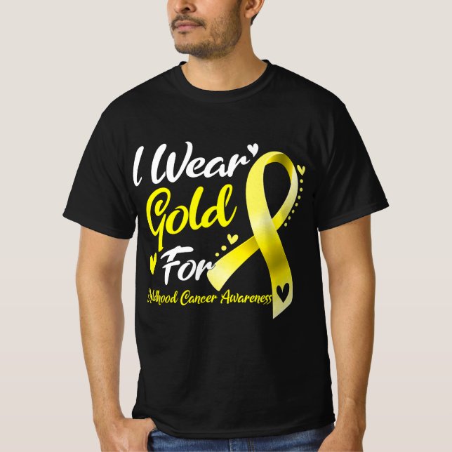 I Wear Gold For Childhood Cancer Awareness  T-Shirt (Front)