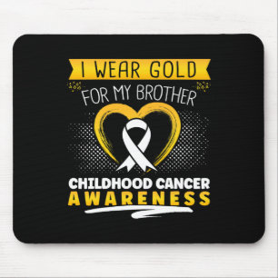 I Wear Gold For My Brother Heart  Childhood Cancer Mouse Pad