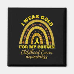 I Wear Gold For My Cousin Childhood Cancer Awarene Magnet