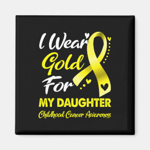 I Wear Gold For My Daughter Childhood Cancer Aware Magnet