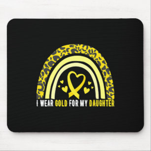 I Wear Gold For My Daughter Childhood Cancer Aware Mouse Pad