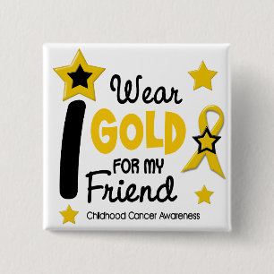 I Wear Gold For My Friend 12 STAR VERSION 15 Cm Square Badge