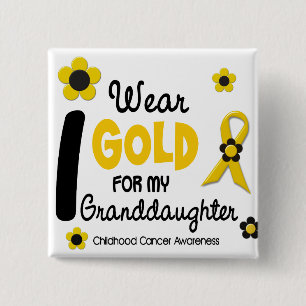 I Wear Gold For My Granddaughter 12 FLOWER VERSION 15 Cm Square Badge