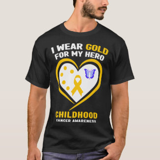 I Wear Gold For My Hero Childhood Cancer Awareness T-Shirt