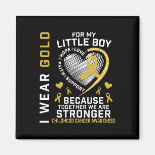 I Wear Gold For My Little Boy Son Childhood Cancer Magnet