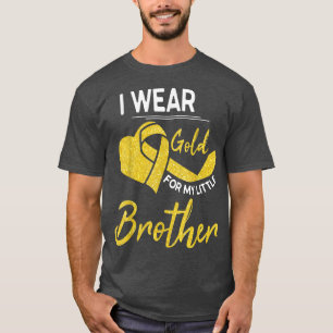 I Wear Gold For My Little Brother Childhood Cancer T-Shirt