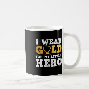 I Wear Gold For My Little Hero Cancer Awareness Te Coffee Mug