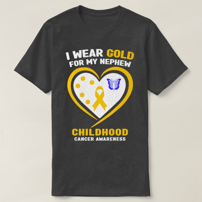 I Wear Gold For My Nephew Childhood Cancer Awarene T-Shirt (Design Front)