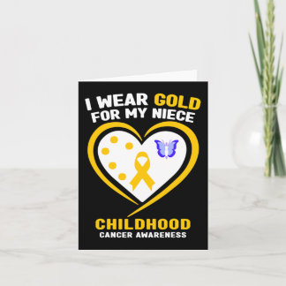 I Wear Gold For My Niece Childhood Cancer Awarenes Card