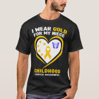 I Wear Gold For My Niece Childhood Cancer Awarenes