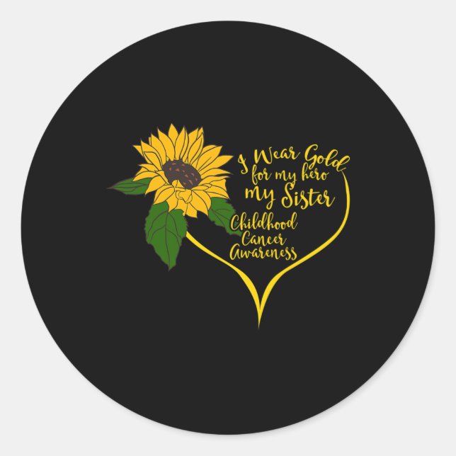 I Wear Gold For My Sister Childhood Cancer Awarene Classic Round Sticker (Front)