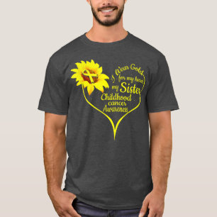 I Wear Gold For My Sister Childhood Cancer Awarene T-Shirt