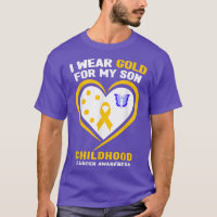 I Wear Gold For My Son Childhood Cancer Awareness2