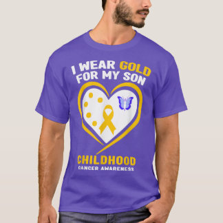 I Wear Gold For My Son Childhood Cancer Awareness2 T-Shirt